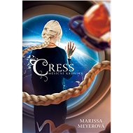 Cress - Měsíční kroniky - Marissa Meyerová