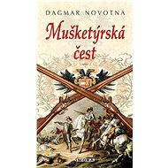 Mušketýrská čest - Dagmar Novotná