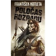 Poločas rozpadu - František Kotleta