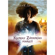 Kroniky Západního pobřeží - Ursula K. Le Guinová