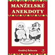 Manželské anekdoty - Ondřej Šebesta