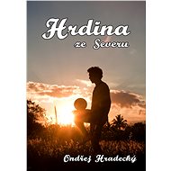 Hrdina ze severu - Ondřej Hradecký