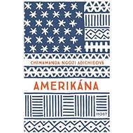 Amerikána - Chimamanda Ngozi Adichieová