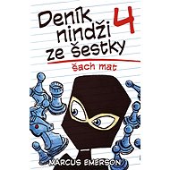 Deník nindži ze šestky: Šach mat - Marcus Emerson