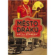 Město draků - Keli Stanley