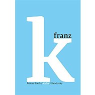 Kafka - Rané roky - Reiner Stach