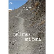 Můj muž, má žena - Richard Erml