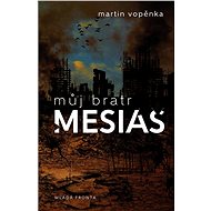 Můj bratr mesiáš - Martin Vopěnka