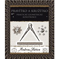Pravítko a kružítko - Andrew Sutton