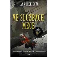Ve službách Meče - Ann Leckieová