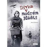 Dívka v modrém plášti - Monica Hesseová