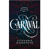 Caraval - Stephanie Garberová