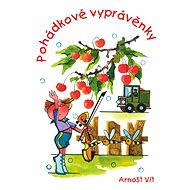 Pohádkové vyprávěnky - Arnošt Vít
