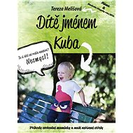 Dítě jménem Kuba - Tereza Melišová