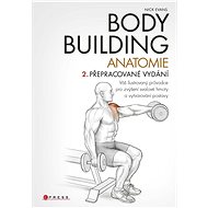 Bodybuilding - anatomie 2. přepracované vydání - Nick Evans