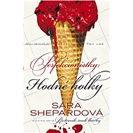 Perfekcionistky: Hodné holky - Sara Shepardová