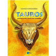 Tauros - Vojtěch Otčenášek