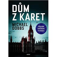 House of Cards - Michael Dobbs