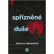 Spřízněné duše - Jessica Groseová