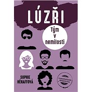 Lúzři: Tým v nemilosti - Sophie Hénaff