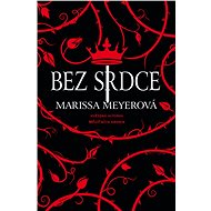 Bez srdce - Marissa Meyerová