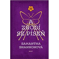 A zrodí se píseň - Samantha Shannonová