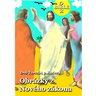Obrázky z Nového zákona - Dvě TereziA p.Kučera