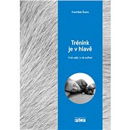 Trénink je v hlavě - František Šusta