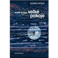Malé klíče, velké pokoje - Bjørg Viková
