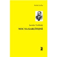 Noc na Karlštejně - Jaroslav Vrchlický