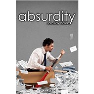 Absurdity - Jaroslav Bálek