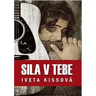 Sila v tebe (SK) - Iveta Kissová