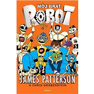 Môj brat robot 1 (SK) - James Patterson