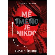 Mé jméno je Nikdo - Kristen Orlando
