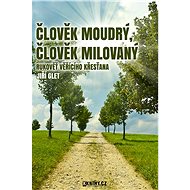 Člověk moudrý, člověk milovaný - Jiří Glet