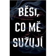 Běsi, co mě sužují - Patrick Declerck