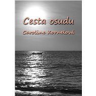 Cesta Osudu - Caroline Kornelová