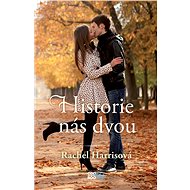 Historie nás dvou - Rachael Harris
