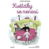 Květáky se nenosí - Johana Vojnárová Hrabíková