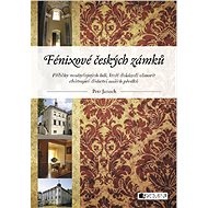 Fénixové českých zámků - Petr Janoch