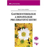 Gastroenterology and hepatology for nurses - kolektiv a
