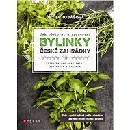 Bylinky české zahrádky - Petra Rubášová