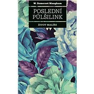 Poslední půlšilink - W. Somerset Maugham