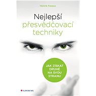 Nejlepší přesvědčovací techniky - Henrik Fexeus