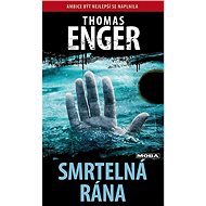 Smrtelná rána - Thomas Enger