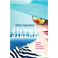 Šílená - Chloe Espositová