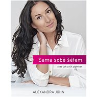 Sama sobě šéfem - Alexandra John