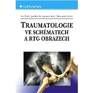 Traumatology in diagrams and X-ray images - Alexander Ferko