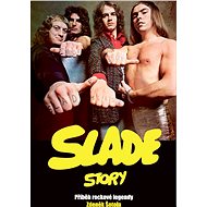 Slade Story - Zdeněk Šotola