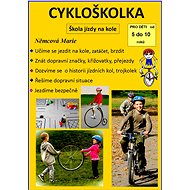 Cykloškolka aneb Škola jízdy na kole - Marie Němcová